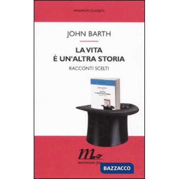 Vita è un'altra storia. Racconti scelti (La)