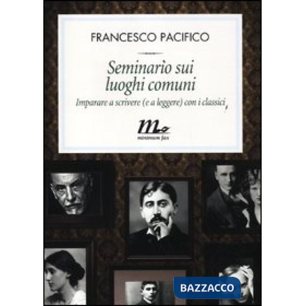 Seminario sui luoghi comuni. Imparare a scrivere (e a leggere) con i classici