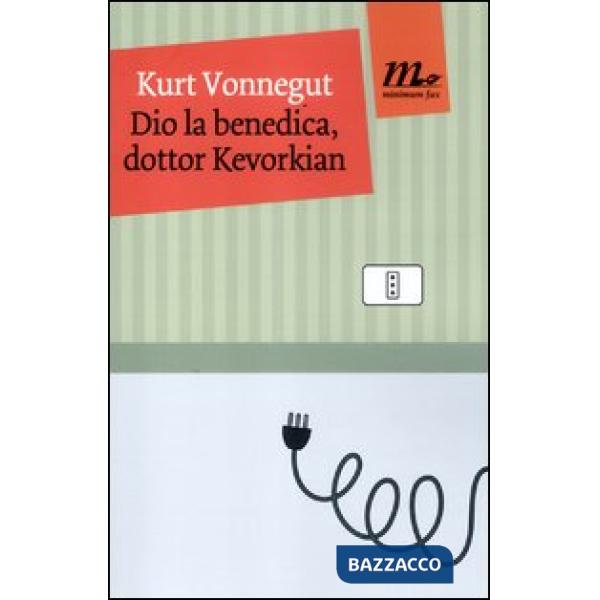 Dio la benedica, dottor Kevorkian