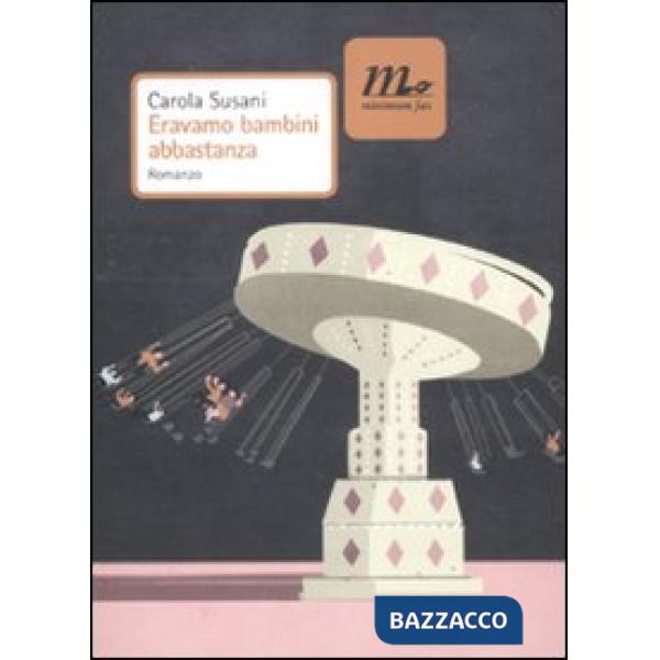 Eravamo bambini abbastanza