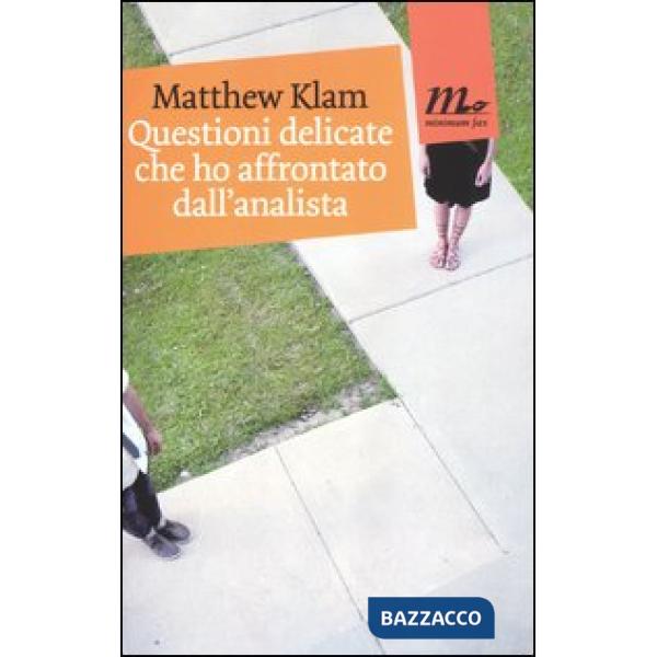 Questioni delicate che ho affrontato dall'analista