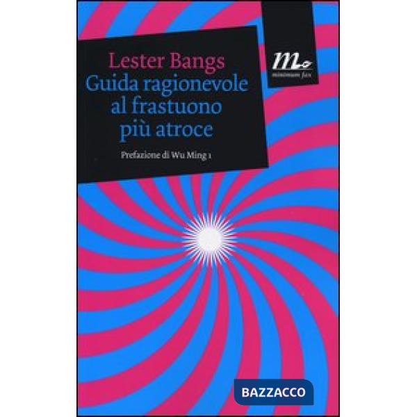 Guida ragionevole al frastuono più atroce