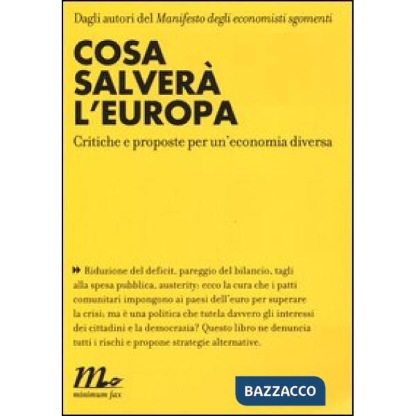 Cosa salverà l'Europa. Critiche e proposte per un'economia diversa
