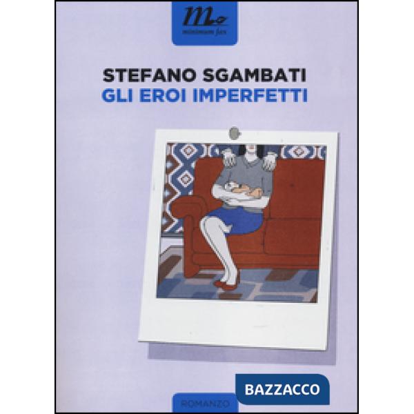 Eroi imperfetti (Gli)