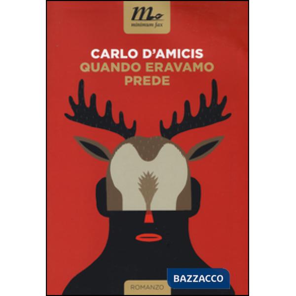 Quando eravamo prede