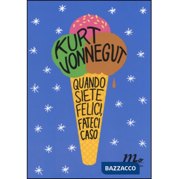 Quando siete felici, fateci caso