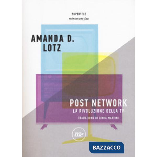 Post network. La rivoluzione della tv
