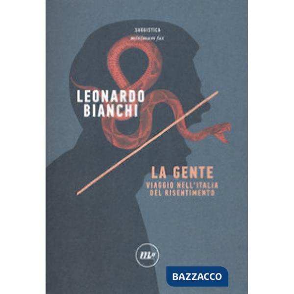 Gente. Viaggio nell'Italia del risentimento (La)
