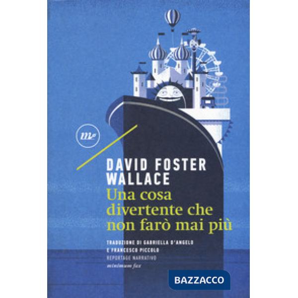 Cosa divertente che non farò mai più (Una)