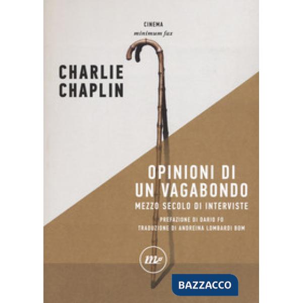 Opinioni di un vagabondo. Mezzo secolo di interviste