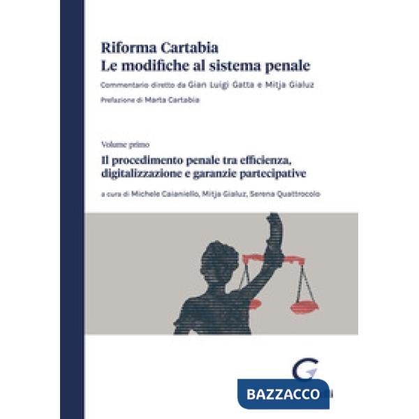 Riforma Cartabia. Le modifiche al sistema penale