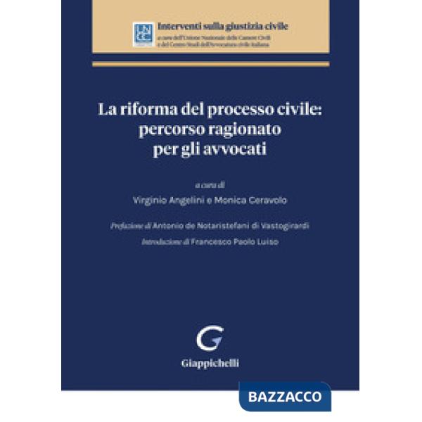 La riforma del processo civile: percorso ragionato per gli avvocati