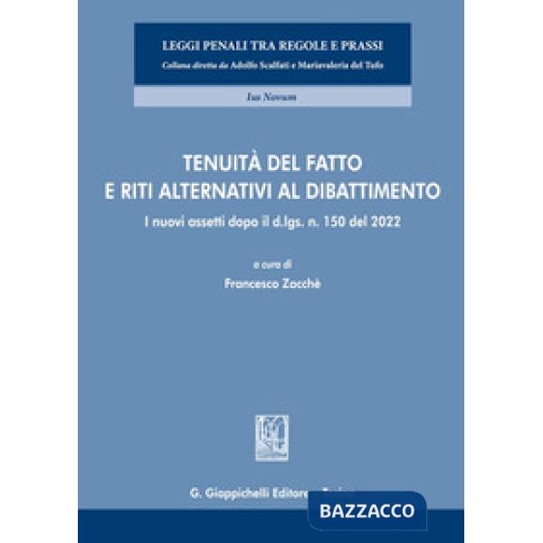 Tenuità del fatto e riti alternativi al dibattimento