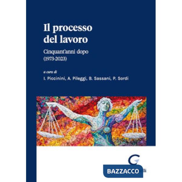 Il processo del lavoro Cinquant'anni dopo (1973-2023)