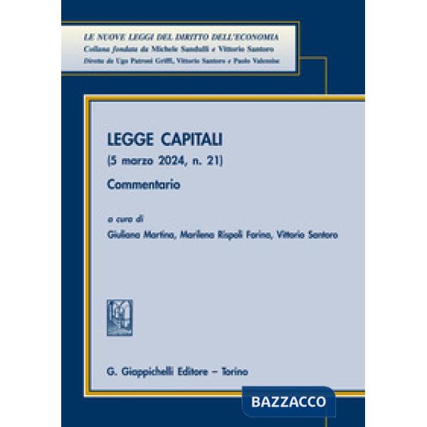 Legge Capitali (5 marzo 2024, n. 21). Commentario