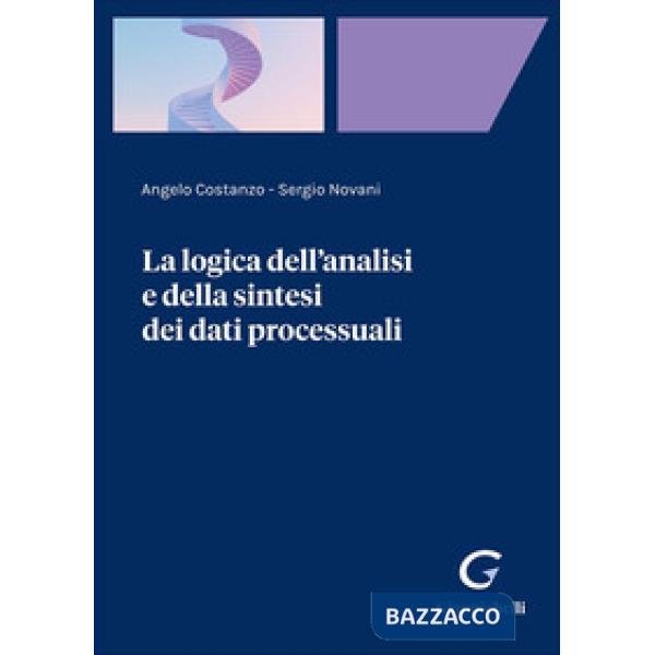 La logica dell'analisi e della sintesi dei dati processuali