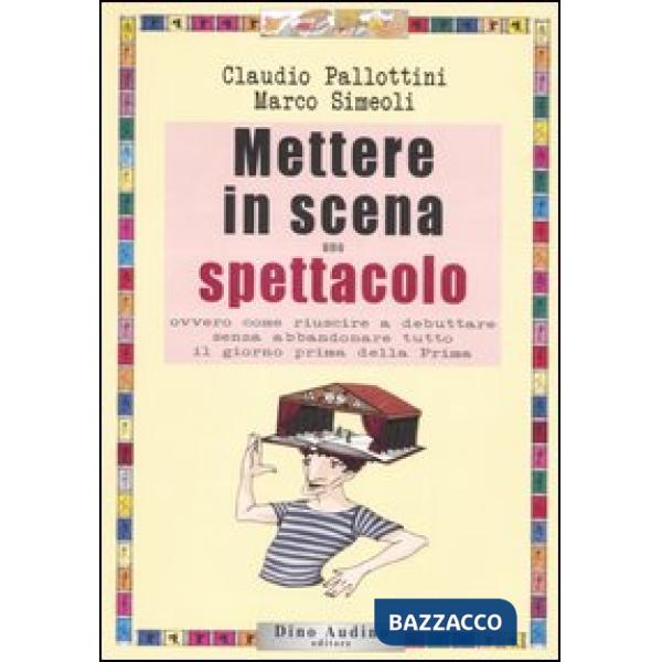 Mettere in scena uno spettacolo