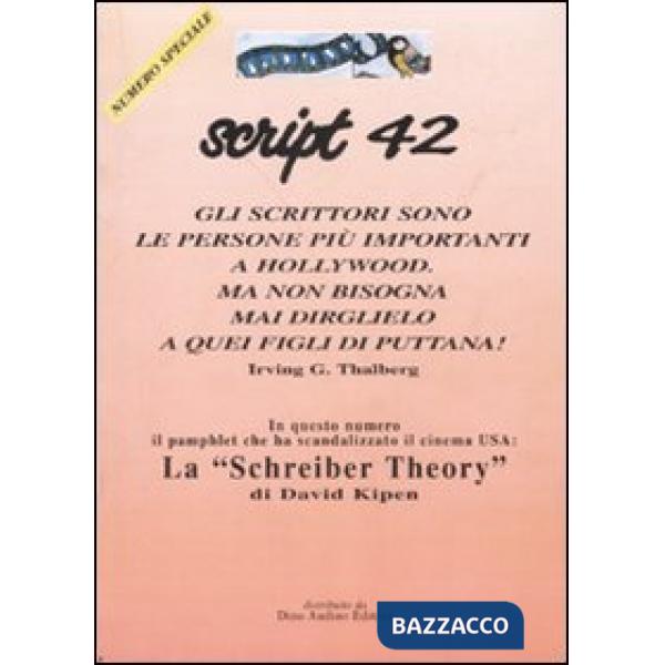 Script. Vol. 42: La «Schreiber theory».