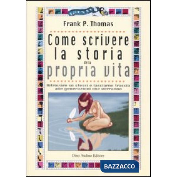 Come scrivere la storia della propria vita