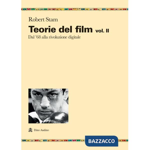 Teorie del film. Vol. 2: Dal '68 alla rivoluzione digitale
