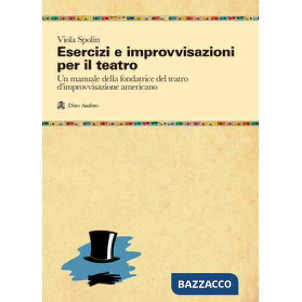 Esercizi e improvvisazioni per il teatro