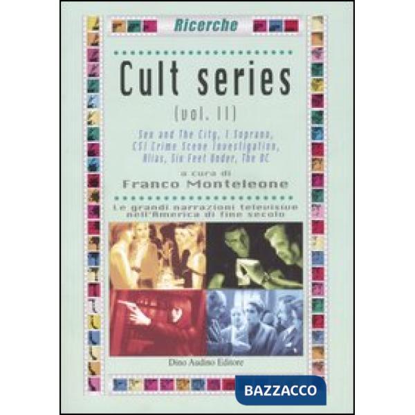 Cult series. Vol. 2: Sex and the city-I Soprano-CSI Crime Scene Investigation-Al