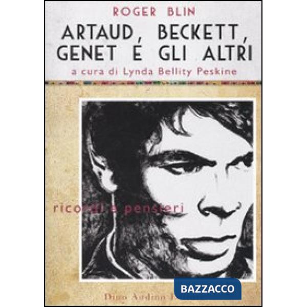 Artaud, Beckett, Genet e gli altri