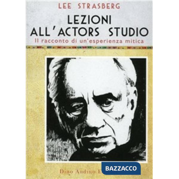 Lezioni all'Actors Studio. Le registrazioni originali di un'esperienza mitica