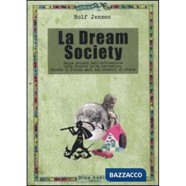 Dream society (La)