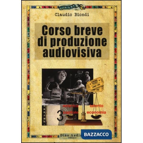 CORSO BREVE DI PRODUZIONE AUDIOVISIVA