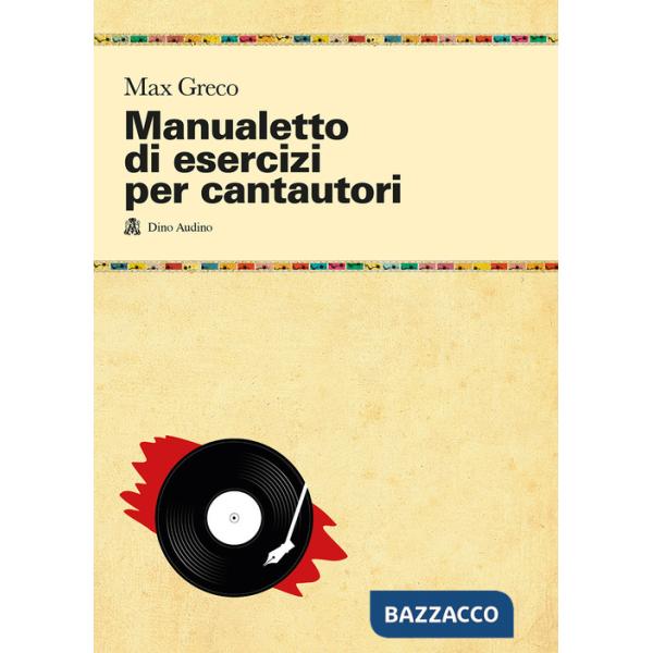 Manualetto di esercizi per cantautori