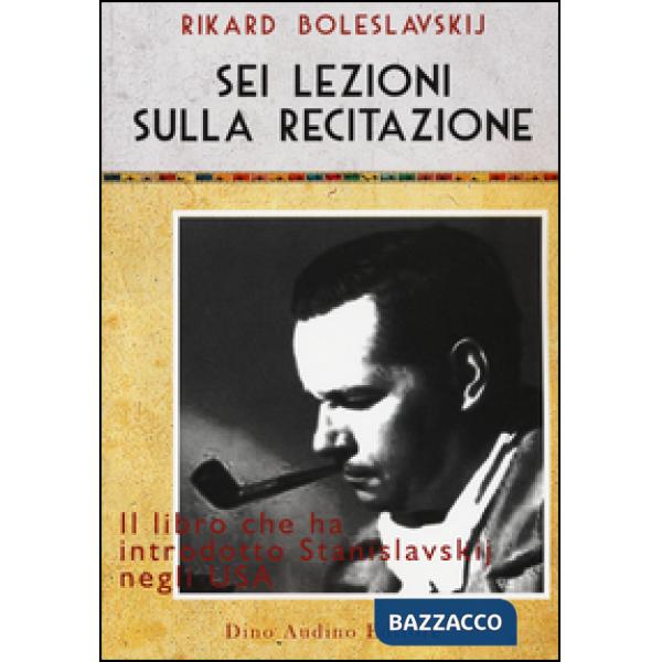 Sei lezioni sulla recitazione