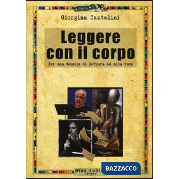 Leggere con il corpo. Per una tecnica di lettura ad alta voce