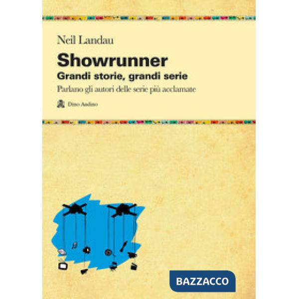 Showrunner. Grandi storie, grandi serie