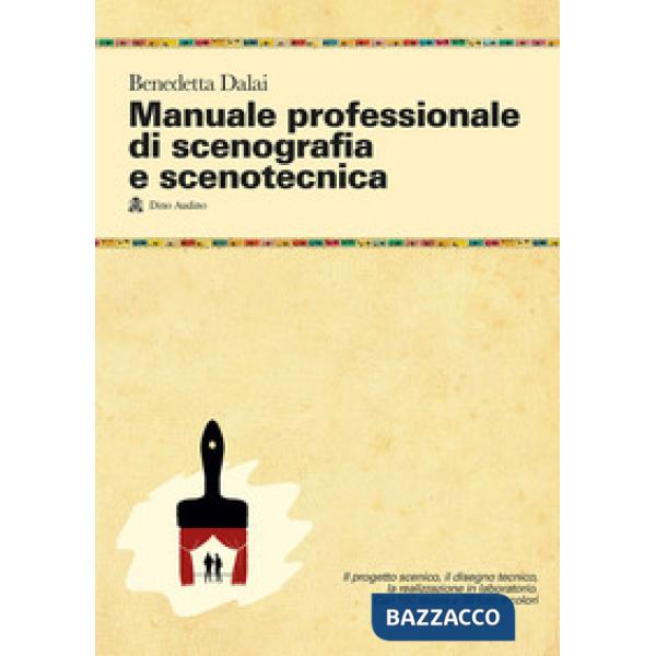 MANUALE PROFESSIONALE DI SCENOGRAFIA E SCENOTECNICA