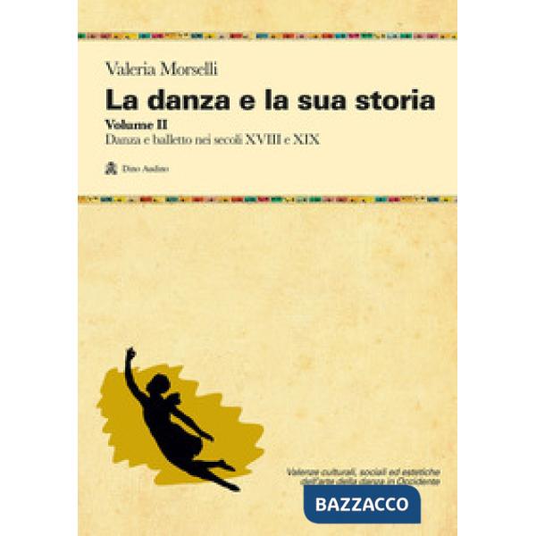 DANZA E LA SUA STORIA (LA) VOL. 2