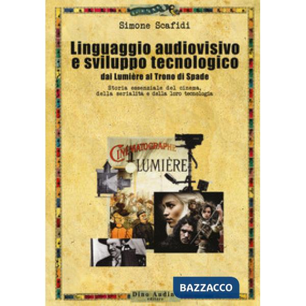 LINGUAGGIO AUDIOVISIVO E SVILUPPO TECNOLOGICO