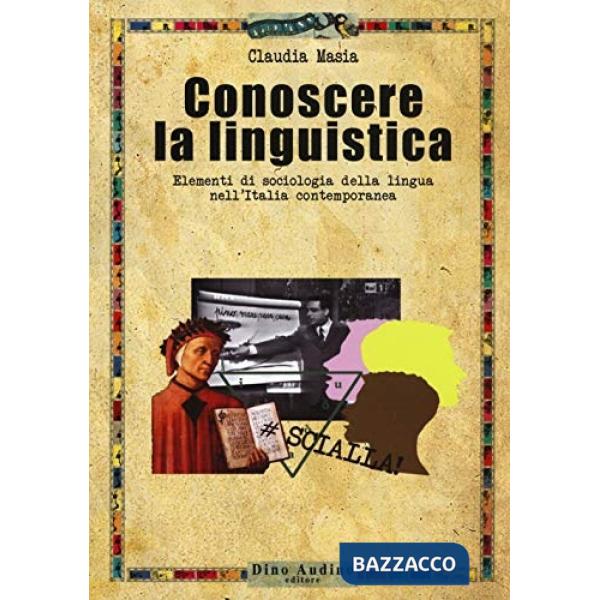 Conoscere la linguistica. Elementi di sociologia della lingua nell'Italia contemporanea