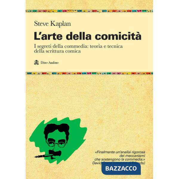 Arte della comicità. I segreti della commedia: teoria e tecnica della scrittura comica (L')
