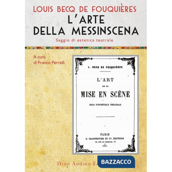 Arte della messinscena. Saggio di estetica teatrale (L')