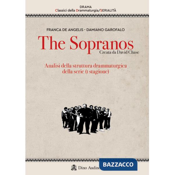 Sopranos. Analisi della struttura drammaturgica della serie (I stagione) (The)