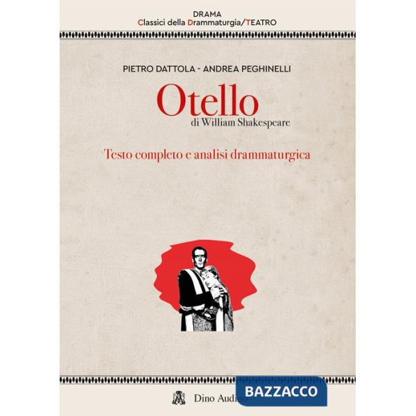 Otello di William Shakespeare. Testo completo e analisi drammaturgica