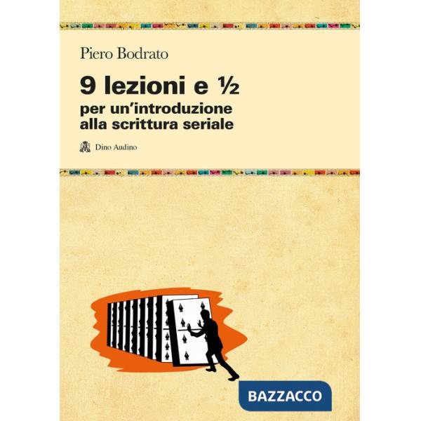 9 lezioni e 1/2 per un'introduzione alla scrittura seriale