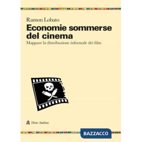 Economie sommerse del cinema. Mappare la distribuzione informale dei film