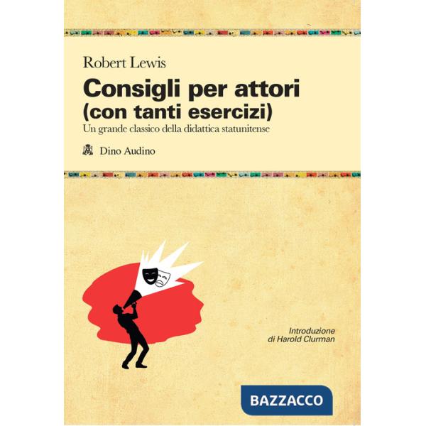 Consigli agli attori (con tanti esercizi)