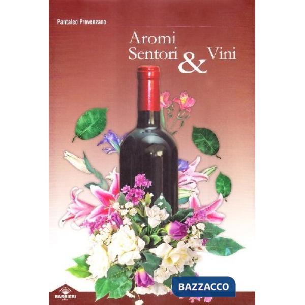 Aromi, sentori & vini