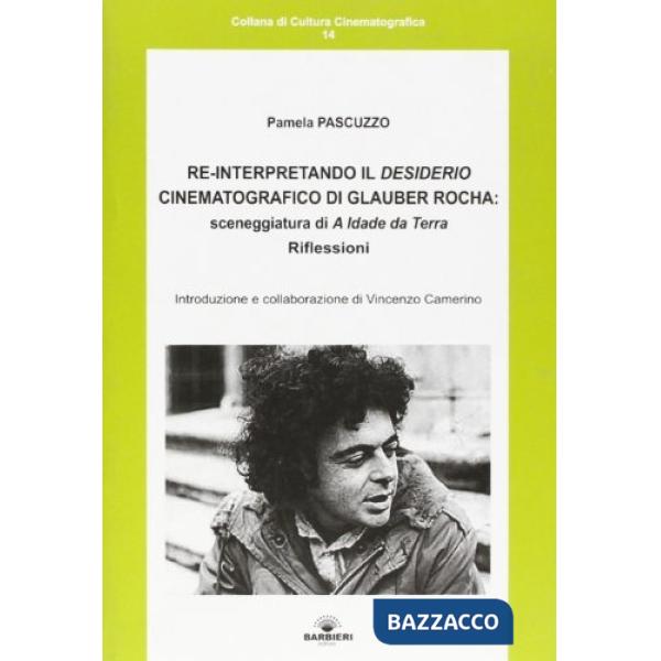 Reinterpretando il desiderio cinematografico di Glauber Rocha