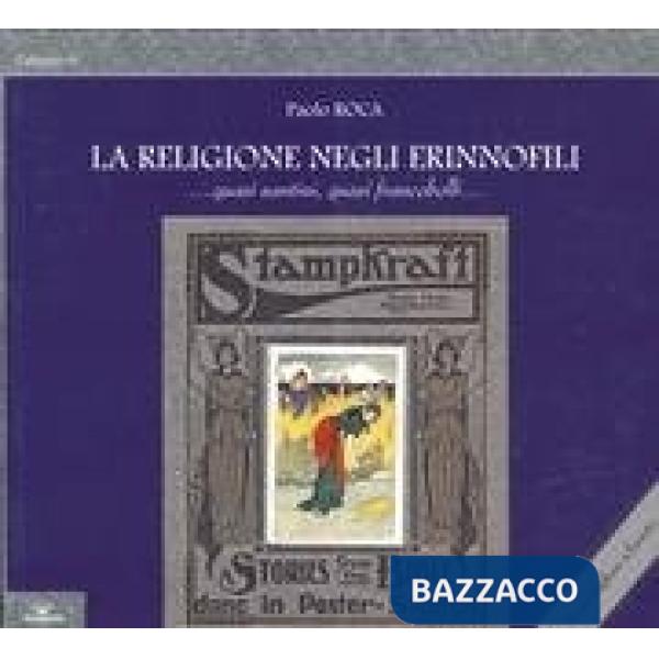 Religione negli erinnofili... quasi santini, quasi francobolli. Ediz. illustrata