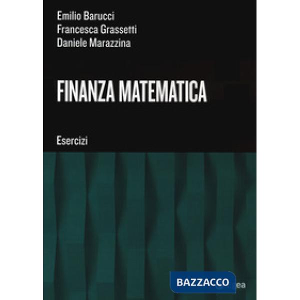 Finanza matematica. Esercizi
