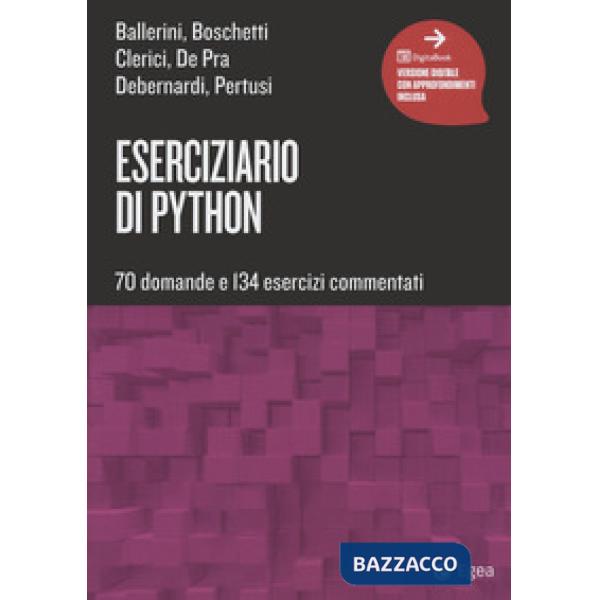 Eserciziario di Python. 70 domande e 134 esercizi commentati